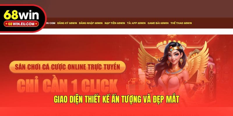 Giao diện thiết kế ấn tượng và đẹp mắt