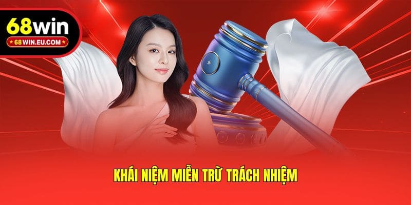 Khái niệm miễn trừ trách nhiệm