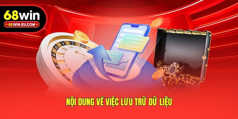 Nội dung về việc lưu trữ dữ liệu