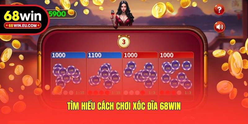 Tìm hiểu cách chơi xóc đĩa 68win